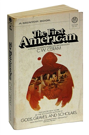 цена Ceram C. W . The First American: A Story of North American Archaeology