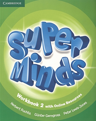 Gerngross G., Puchta H., Lewis-Jone P. Super Minds. Level 2. Workbook (книга на английском языке) gerngross gunter super minds level 4 workbook книга на английском языке