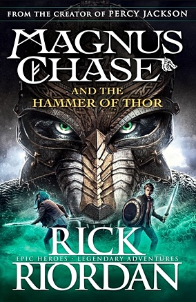 Riordan R. Magnus Chase and the Hammer of Thor riordan rick gods of asgard 1 magnus chase