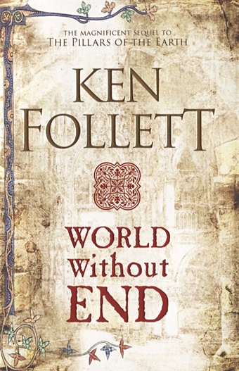 Follett K. World Without End follett b the house without windows