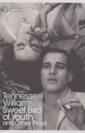 Williams T. Sweet Bird of Youth and Other Plays