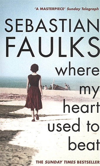 цена Faulks S. Where My Heart Used to Beat