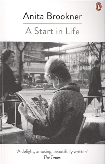 Brookner A. A Start in Life  brookner anita a start in life