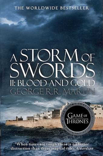 Martin George R.R. A Storm of Swords II: Blood & Gold / Буря мечей. Часть 2. Кровь и золото robb stark 751730 3xs белый