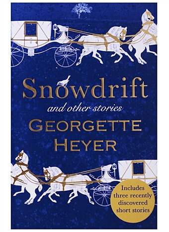 Heyer G. Snowdrift and Other Stories heyer georgette the foundling