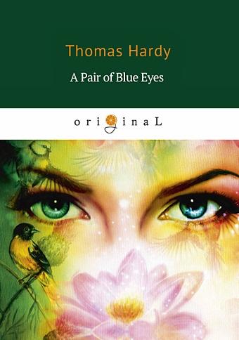 Харди Томас A Pair of Blue Eyes = Пара голубых глаз: роман на англ.яз цена и фото