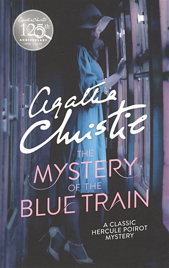 Christie A. The Mystery of the Blue Train christie agatha the mystery of the blue train