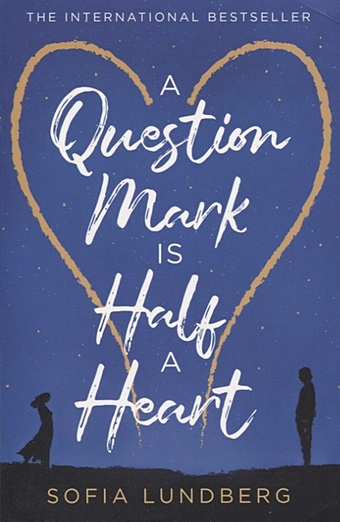 Lundberg S. A Question Mark is Half a Heart