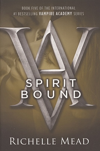 anastasiou dimitris a a Mead R. Vampire Academy. Book 5. Spirit Bound