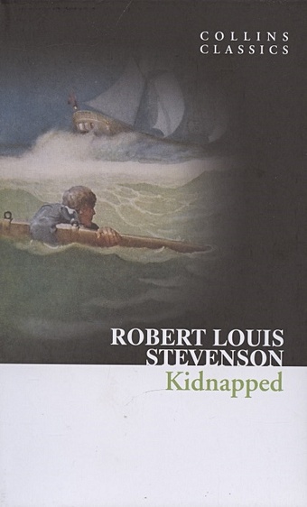 Роберт Льюис Стивенсон Kidnapped роберт льюис стивенсон похищенный kidnapped