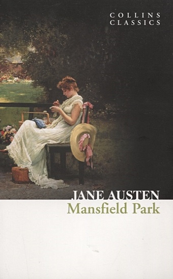Austen J. Mansfield park austen j mansfield park мэнсфилд парк на англ яз