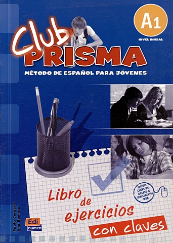 Club Prisma Nivel A1 - Libro de ejercicios con claves club prisma nivel b1 libro de ejercicios