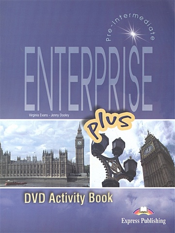 Dooley J., Evans V. Enterprise Plus. DVD Activity Book. Pre-Intermediate. Рабочая тетрадь к видеокурсу evans v enterprise 4 video activity book intermediate рабочая тетрадь к видеокурсу