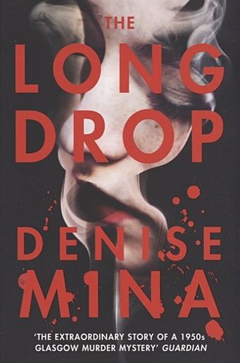 Mina D. The Long Drop watt holly the hunt and the kill