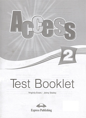 цена Evans V., Dooley J. Access 2. Test Booklet