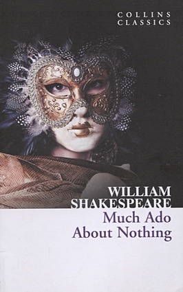 Shakespeare W. Much Ado About Nothing