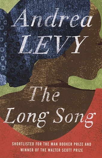 Levy A. The Long Song pierce nick scrace carolyn who s that present for