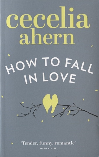 ahern c love rosie Ahern C. How To Fall In Love