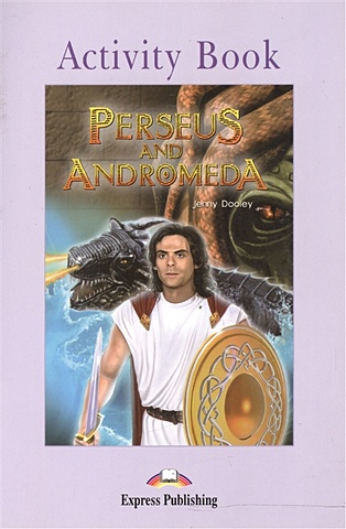 Dooley J. Perseus and Andromeda. Activity Book look and say what you see in the town