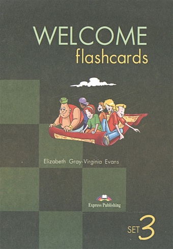 welcome to our world 2 flashcards set Welcome. Set 3. Flashcards. Раздаточный материал