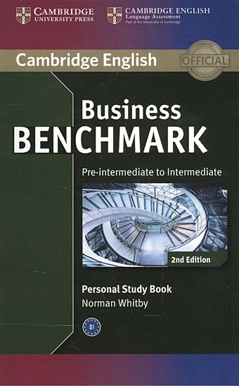 Whitby N. Business Benchmark 2nd Edition Pre-Inttrmediate to Intermediate BULATS and Business Preliminary. Personal Study Book brook hart guy business benchmark upper intermediate bulats and business vantage personal study book