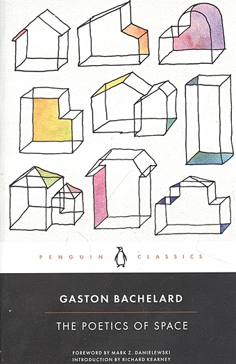 bachelard gaston the poetics of space Bachelard G. The Poetics of Space