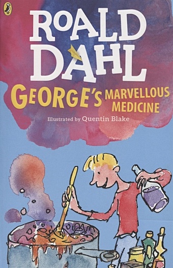 Dahl R. George s Marvellous Medicine dahl roald george s marvellous experiments