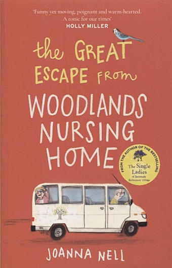 Nell J. The Great Escape from Woodlands Nursing Home