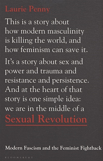 Penny L. Sexual Revolution : Modern Fascism and the Feminist Fightback paglia c free women free men sex gender feminism