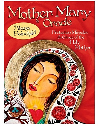 Fairchild A. Mother Mary Oracle vintage wisdom oracle illustrated oracle cards infused with the beauty and inspiration of goddesses timeless feminine wisdom