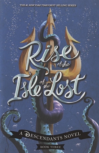 Cruz M. Rise of the Isle of the Lost (a Descendants Novel, Book 3)