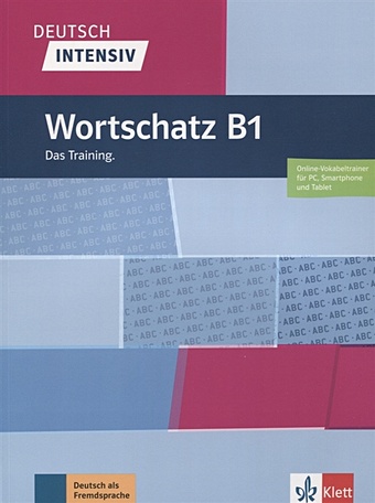 Schnack A. Wortschatz B1. Das Training schnack arwen deutsch intensiv schreiben b1 das training