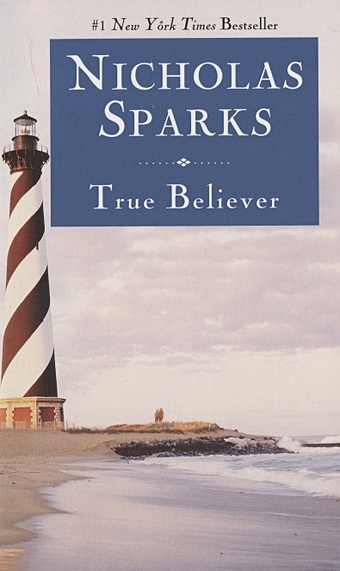 Sparks N. True Believer sparks nicholas true believer