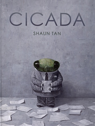 Tan S. Cicada (Shaun Tan) story book anti bullying children s picture book i don t like being bullied kindergarten early education 0 3 6 years old livros