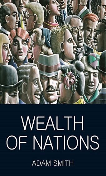 Smith A. The Wealth of Nations chua amy political tribes group instinct and the fate of nations