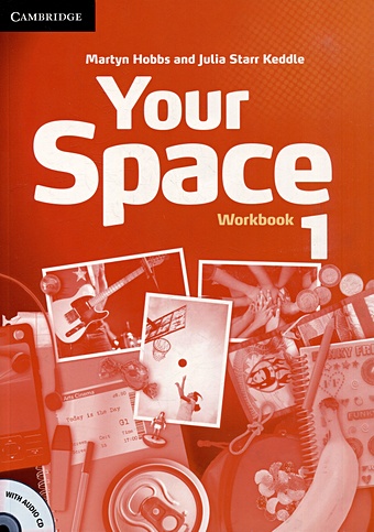 Hobbs M., Starr K.J. Your Space. Level 1. Workbook + CD gammidge mick speaking extra audio cd pack a resource book of multi level skills activities