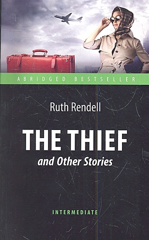 Rendell R. The Thief and Other Stories akutagawa ryunosuke rashomon and seventeen other stories