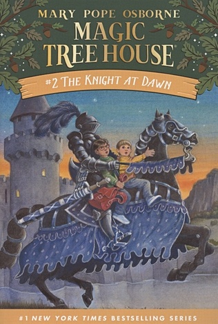 Osborne M. The Knight at Dawn. Book 2 magic tree house a ghost tale for christmas time
