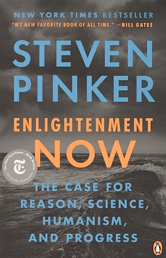 Pinker S. Enlightenment Now. The Case for Reason, Science, Humanism and Progress wright robert why buddhism is true the science and philosophy of meditation and enlightenment