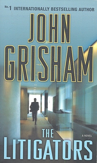 grisham j the firm Grisham J. The Litigators