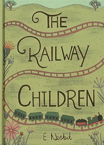 Nesbit E. The Railway Children nesbit e the railway children мягк wordsworth classics nesbit e вбс логистик