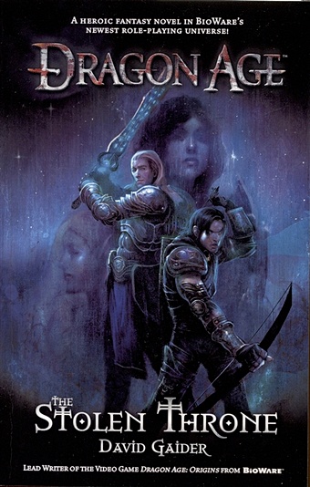 Gaider D. Dragon Age. The Stolen Throne gaider d freed a rucka g и др dragon age the first five graphic novels