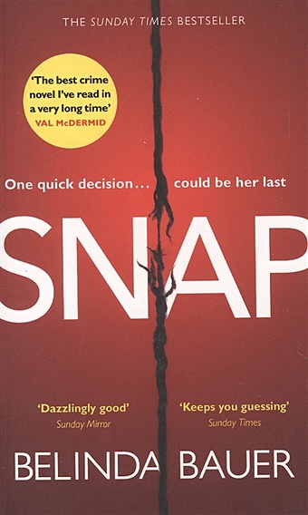 Bauer B. Snap. The Sunday Times Bestseller thor brad apostle ny times bestseller