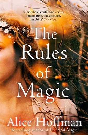 Hoffman A. Rules of Magic alice hoffman rules of magic