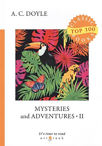 Doyle A. Mysteries and Adventures 2 = Тайны и Приключения 2: на англ.яз