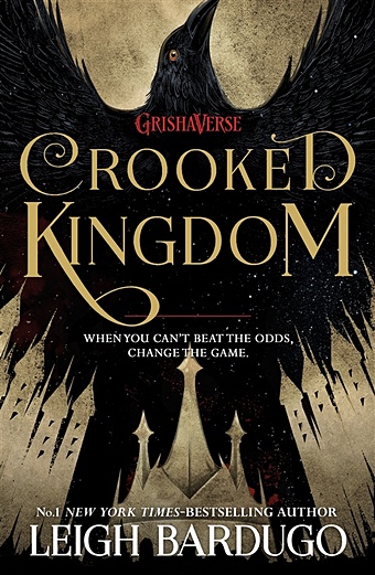 Bardugo L. Crooked Kingdom crooked kingdom