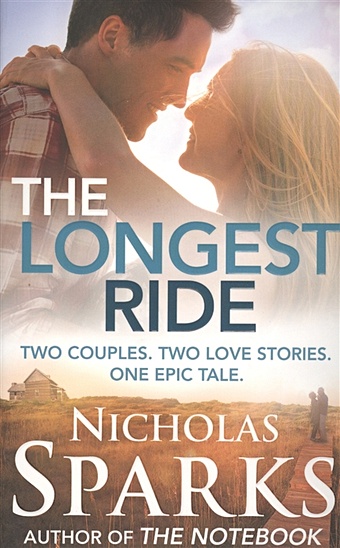 Sparks N. The Longest Ride sparks nicholas the longest ride