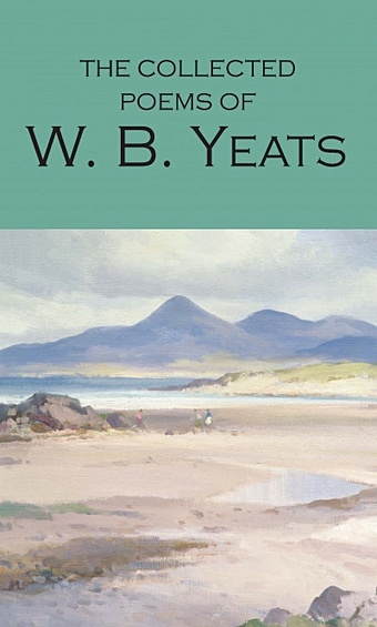 Yeats W. The Collected Poems of W.B. Yeats yeats william butler the collected poems of w b yeats