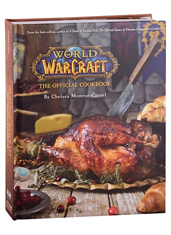 цена Monroe-Cassel Ch. World of Warcraft. The Official Cookbook