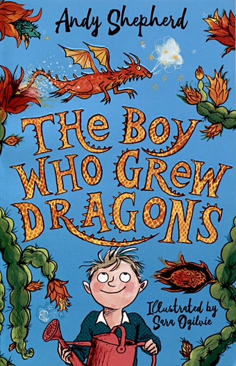 Andy Shepherd The Boy Who Grew Dragons. Book1. Мальчик который выращивал драконов. Книга 1. Книги на английском языке